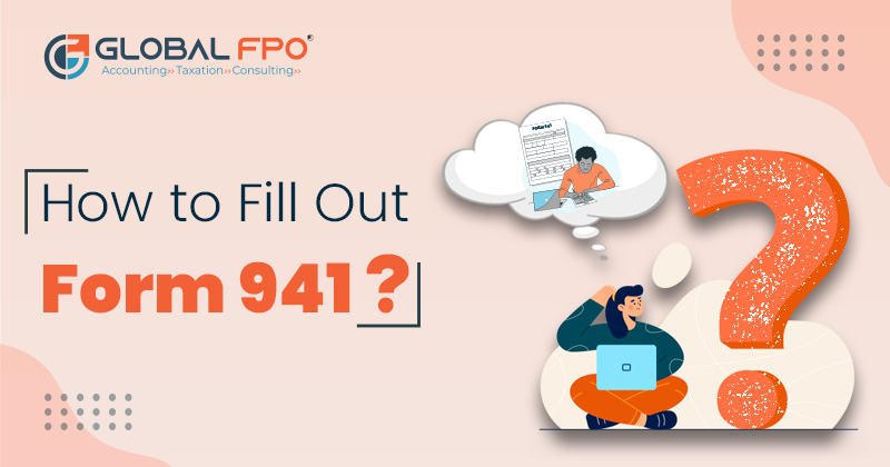 How to Fill Out Form 941 for 2025? IRS Form 941 Instructions