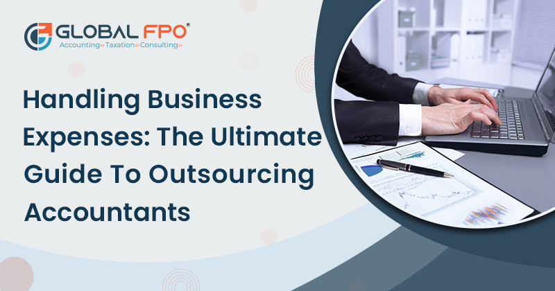 How to Manage Business Costs by Outsourcing Accountants