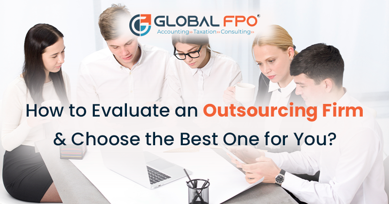 How to Evaluating and Selecting the Right Outsourcing Firm