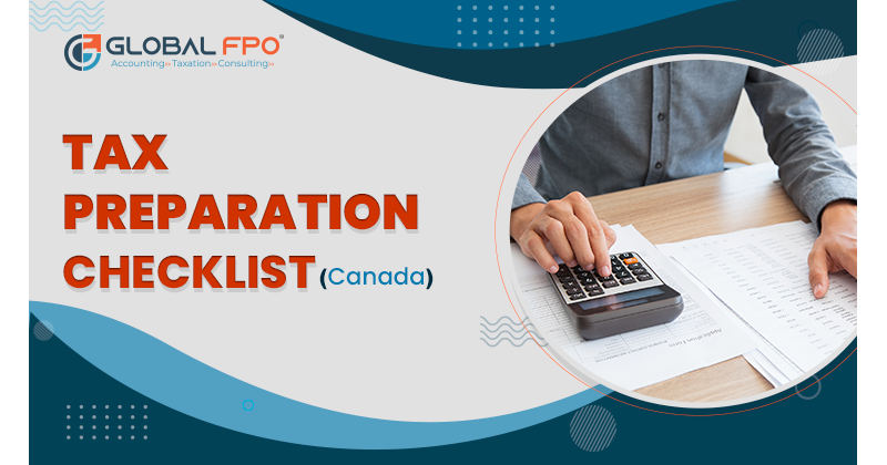 Canada Tax Preparation Checklist 2023: Required Documents