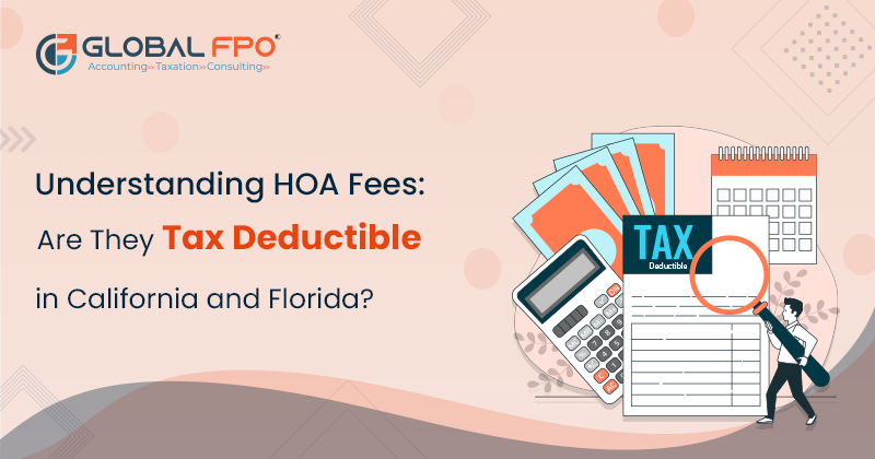 HOA Fees Deduction tax in California and Florida | Global FPO