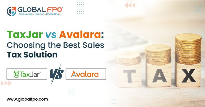 TaxJar vs Avalara: Choosing the Best Sales Tax Solution in 2025