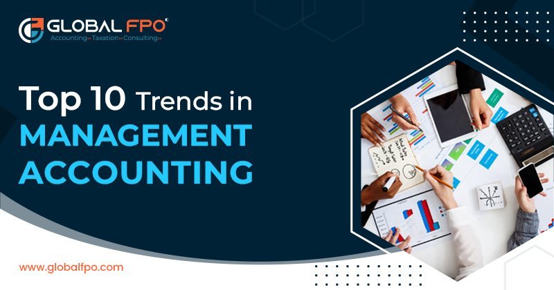 10 Latest Trends in Management Accounting You Need to Know