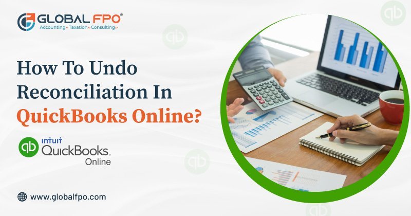 How to Undo Reconciliation in QuickBooks Online