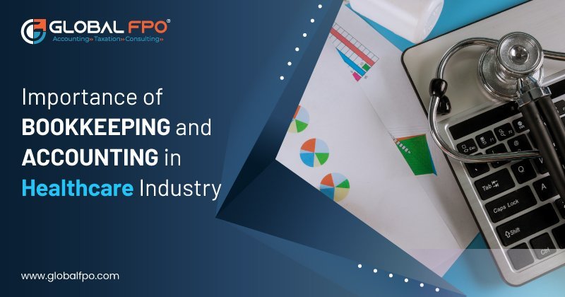 Importance of Bookkeeping and Accounting in Healthcare Industry