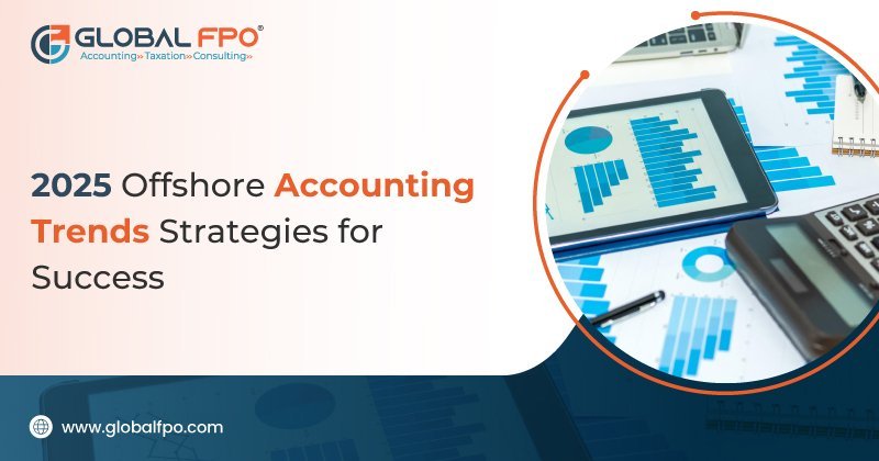 2025 Offshore Accounting Trends Strategies for Success