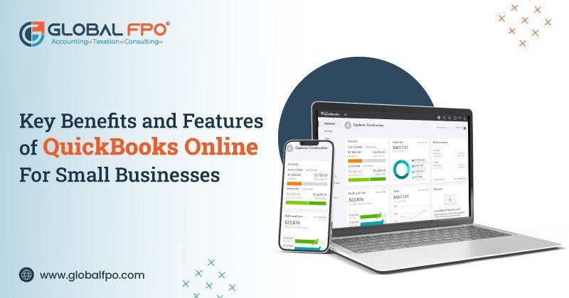 Key Benefits and Features of QuickBooks Online for Small Businesses