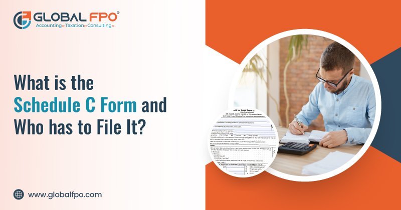 What is the Schedule C Form and Who has to File It?