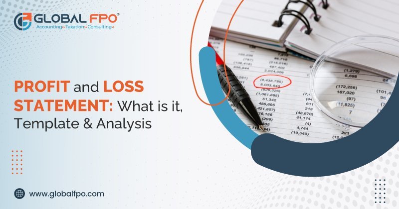 Profit and Loss Statement: What is it, Template & Analysis