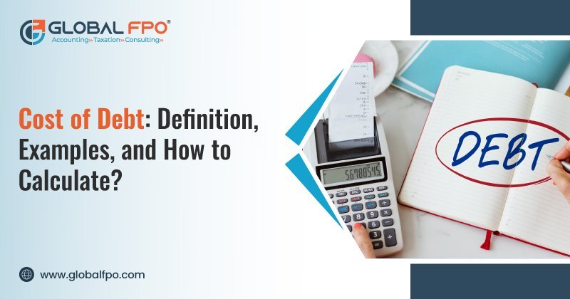 Cost of Debt: Definition, Examples, and How to Calculate It