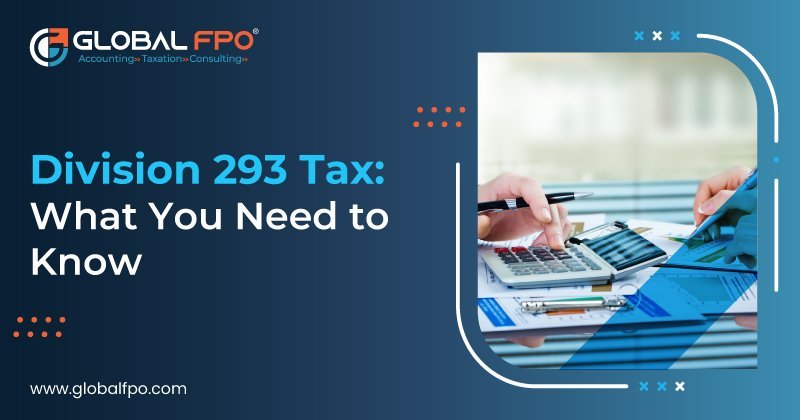 Division 293 Tax: What You Need to Know