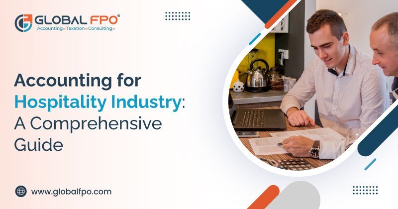 Accounting for Hospitality Industry: A Comprehensive Guide