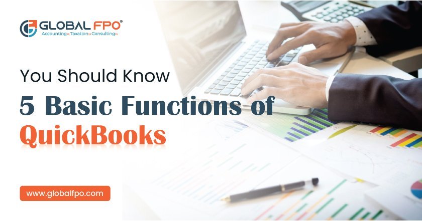 5 Most Useful Functions of QuickBooks Accounting Software