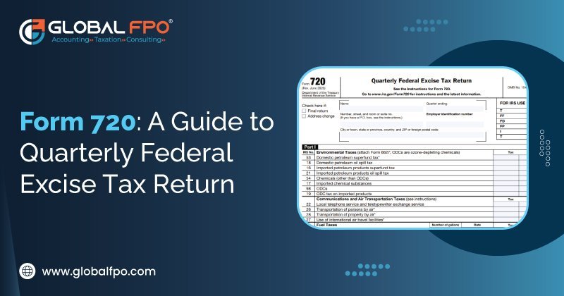 Form 720: Quarterly Federal Excise Tax Filing Guide