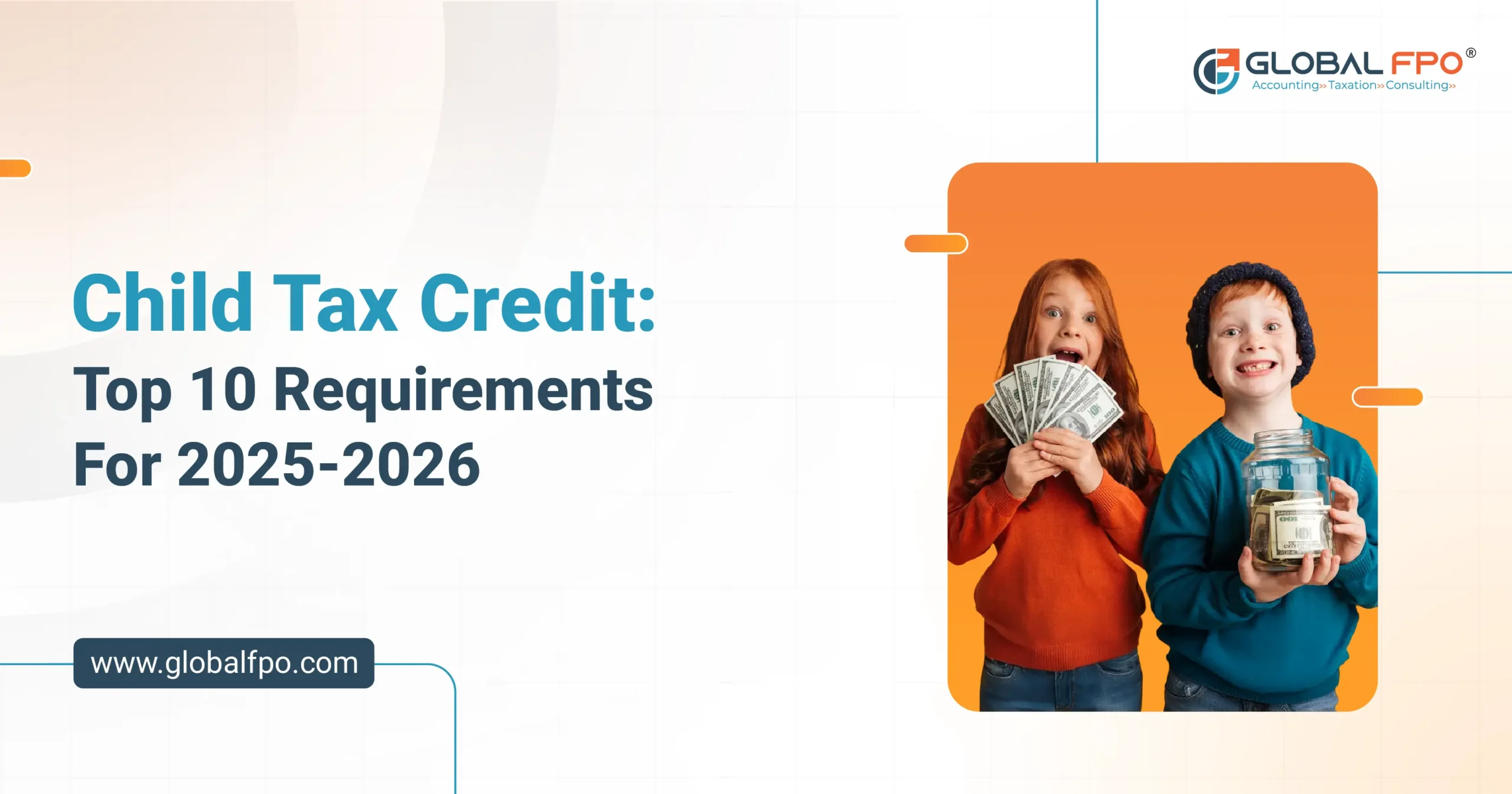 Child Tax Credit: Top 10 Requirements for 2025–2026