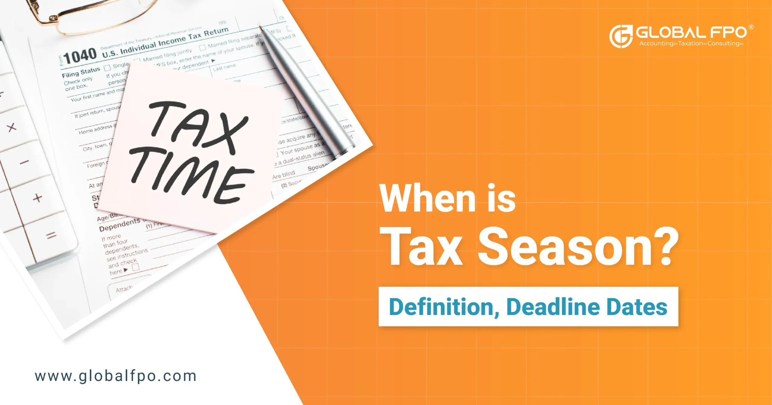 When Is Tax Season? Definition, Deadline Dates
